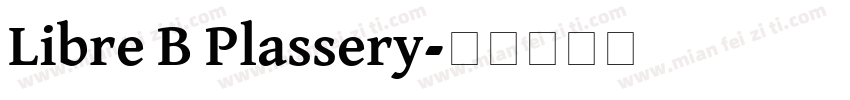 Libre B Plassery字体转换